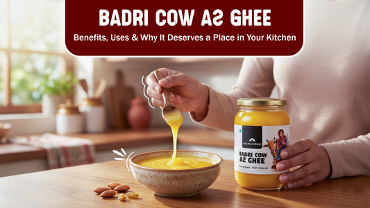 Badri Cow Ghee: Benefits, Uses & Why It Deserves a Place in Your Kitchen