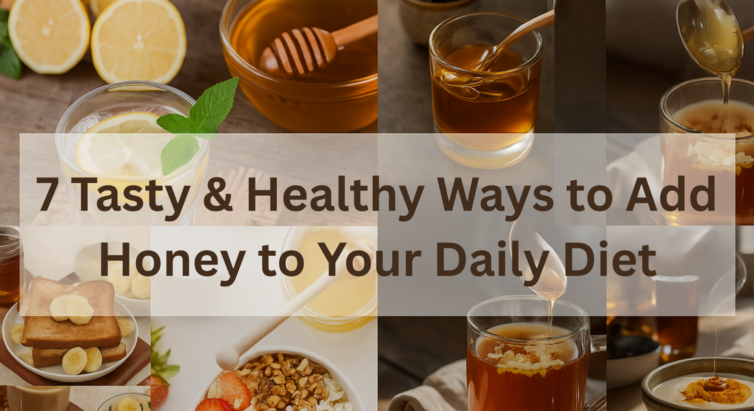 7 Tasty & Healthy Ways to Add Honey to Your Daily Diet