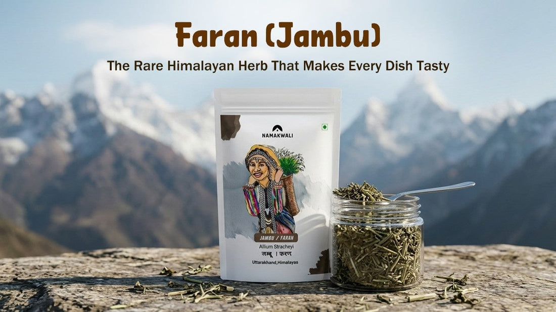 Faran (Jambu): The Rare Himalayan Herb That Makes Every Dish Tasty